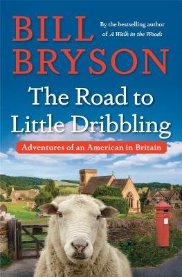 The Road to Little Dribbling by Bill Bryson