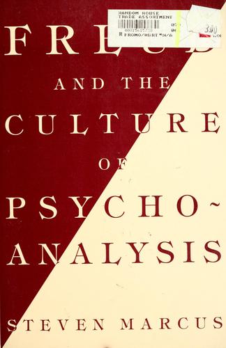 Freud and the Culture of Psychoanalysis by Steven Marcus