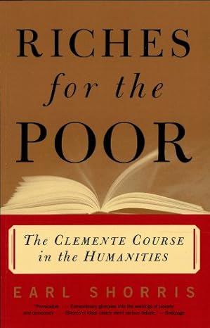 Riches for the Poor by Earl Shorris