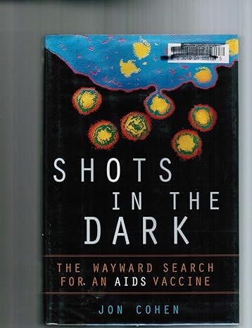 Shots in the Dark by Jon Cohen