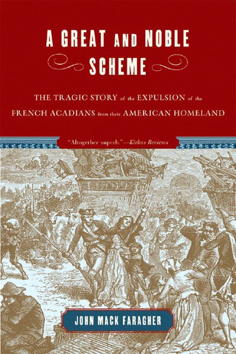 Great and Noble Scheme by John Mack Faragher