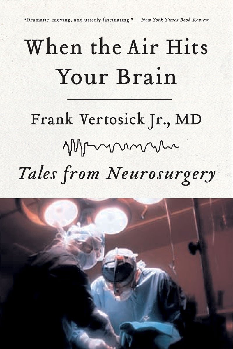 When the Air Hits Your Brain by Frank Jr Vertosick