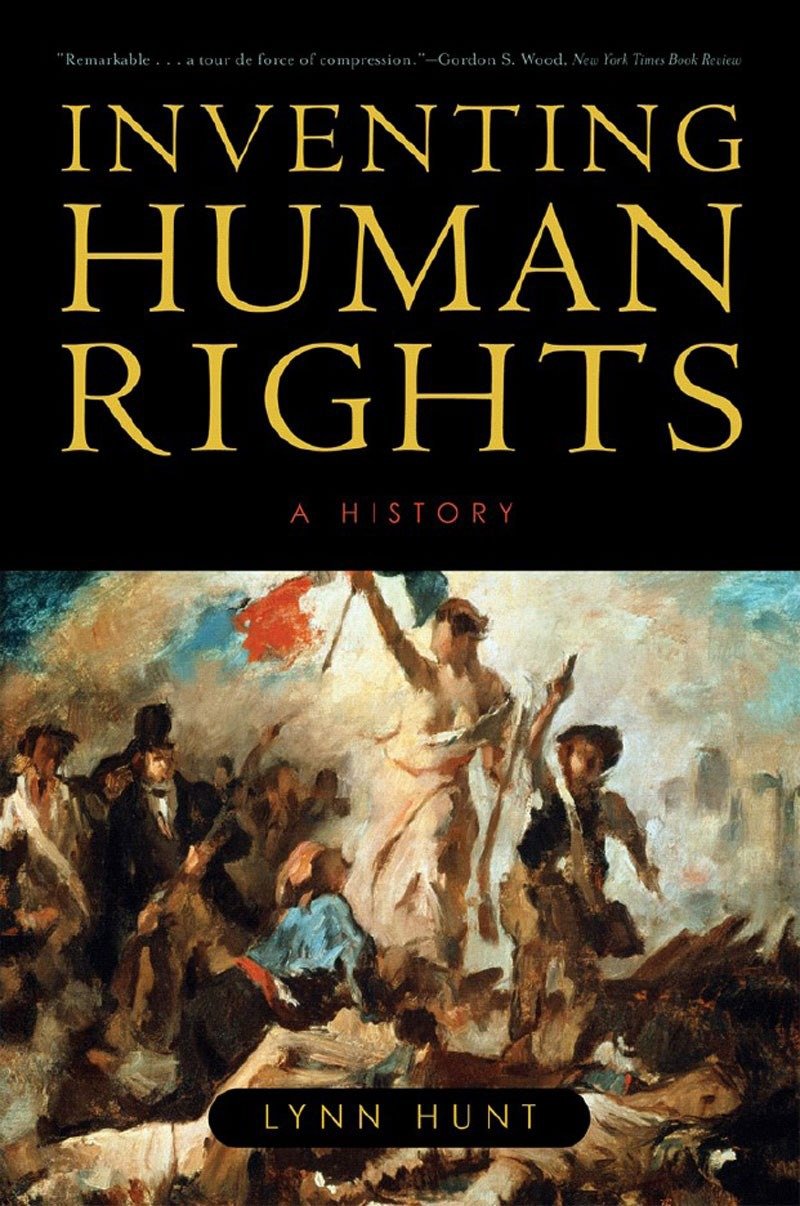 Inventing Human Rights by Lynn Hunt