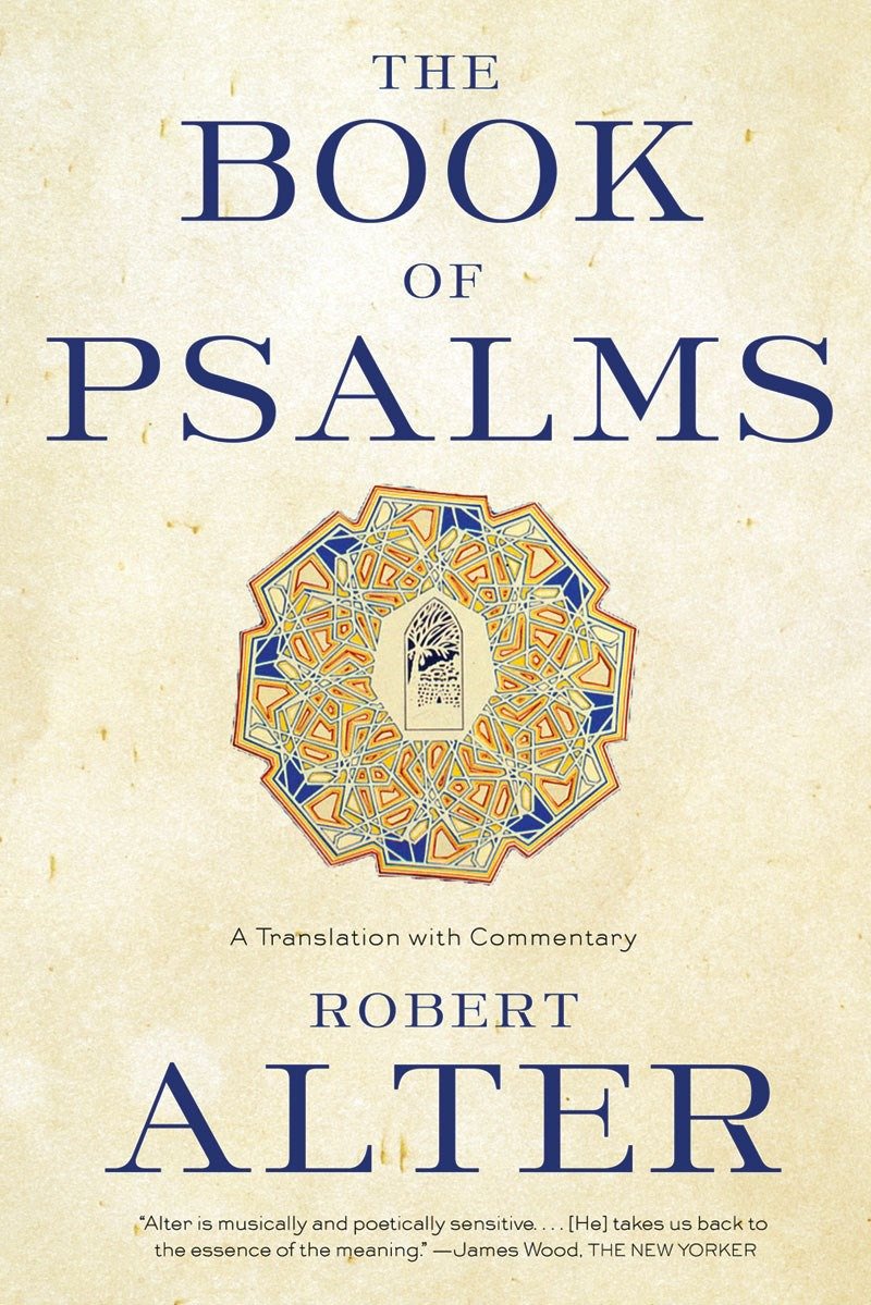 The Book of Psalms by Robert Alter