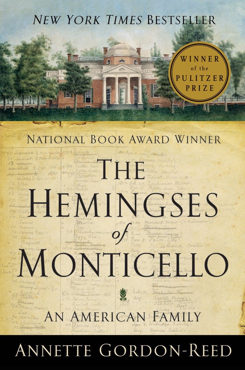 The Hemingses of Monticello by Annette Gordon-Reed