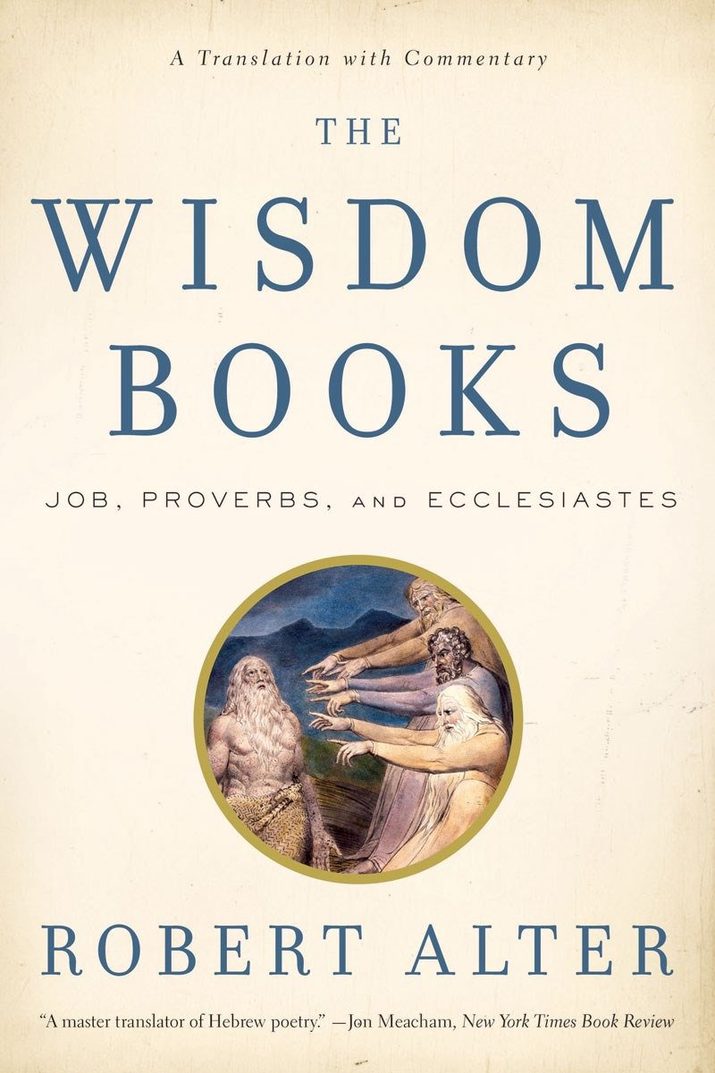 The Wisdom Books by Robert Alter