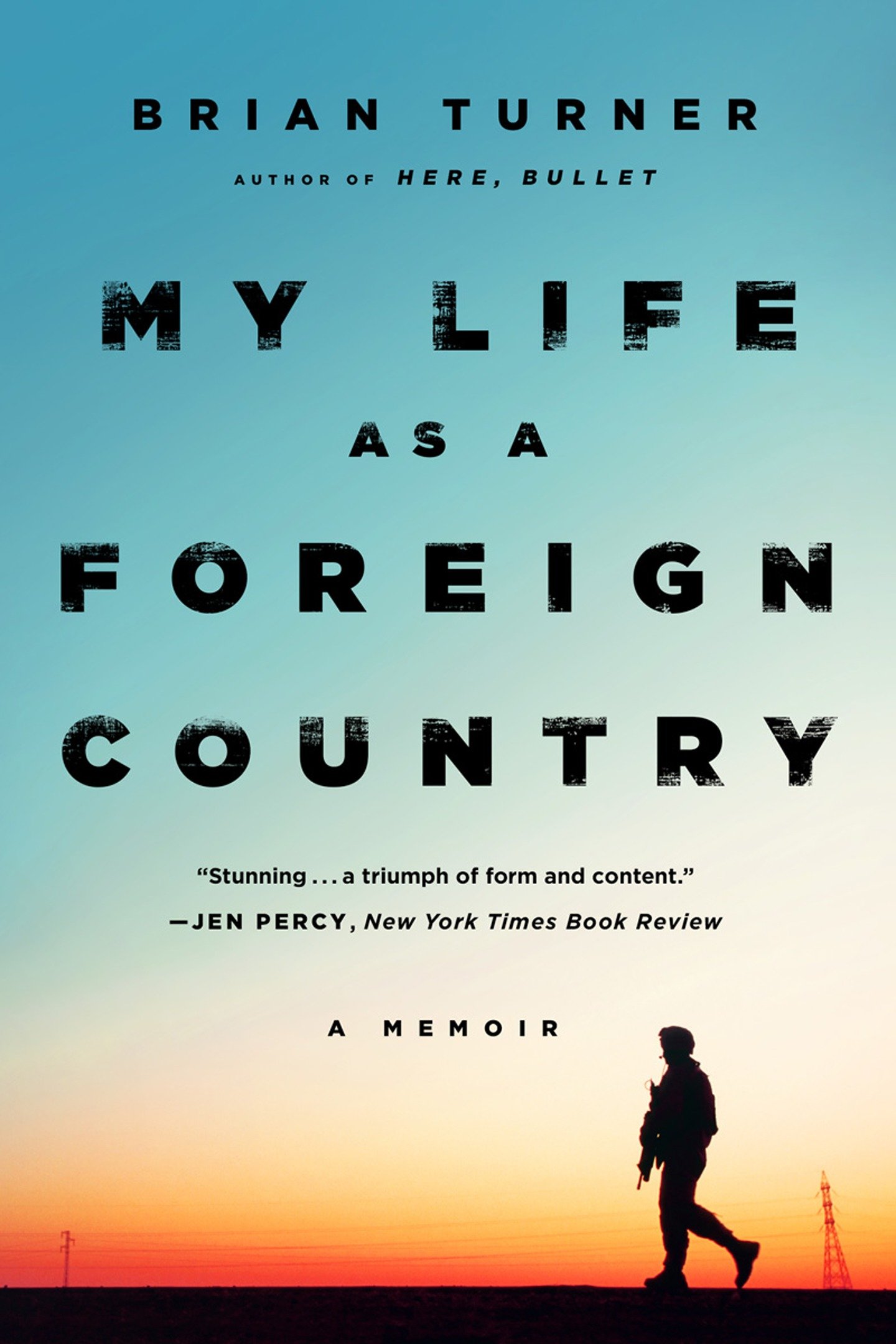 My Life As a Foreign Country by Brian Turner