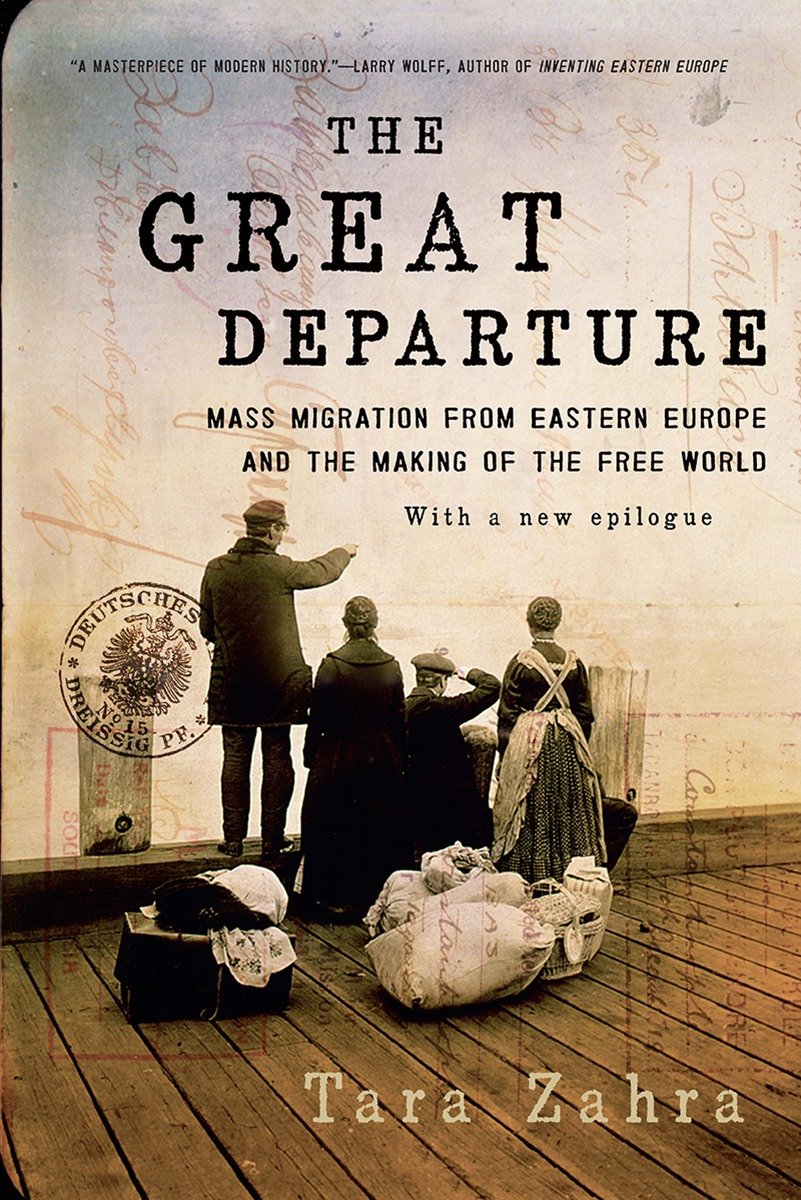 The Great Departure by Tara Zahra