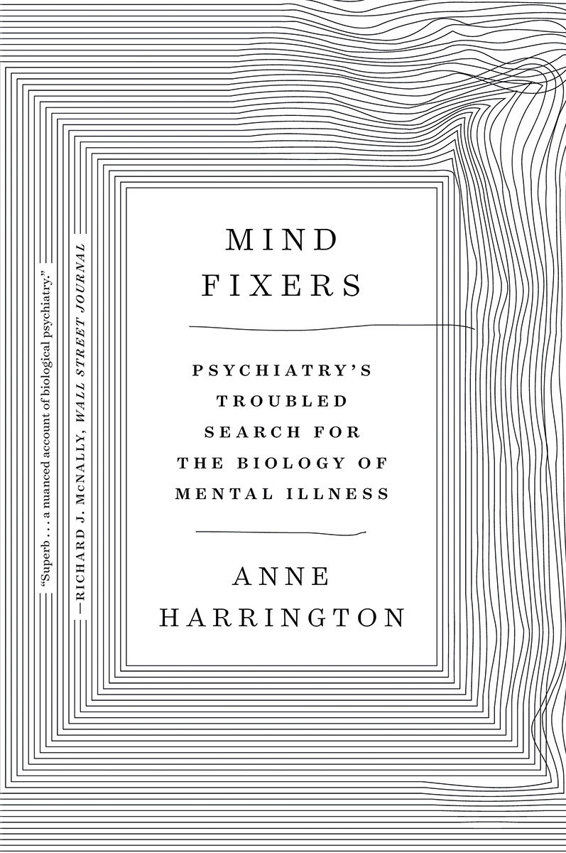 Mind Fixers by Anne Harrington