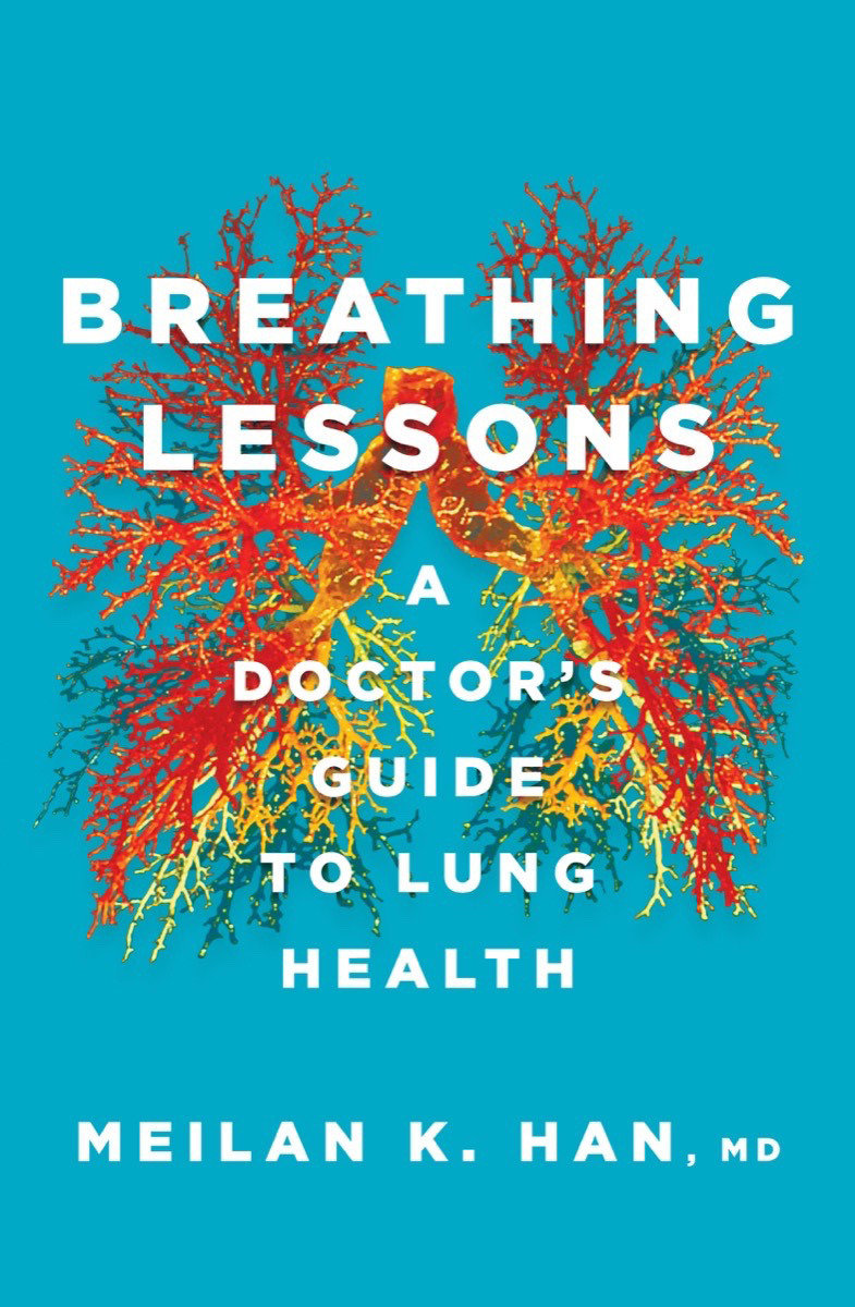 Breathing Lessons by MeiLan K. Han M. D.