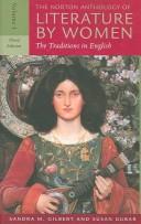 The Norton Anthology of Literature by Women: the Traditions in English, Two-volume Set by Sandra M. Gilbert