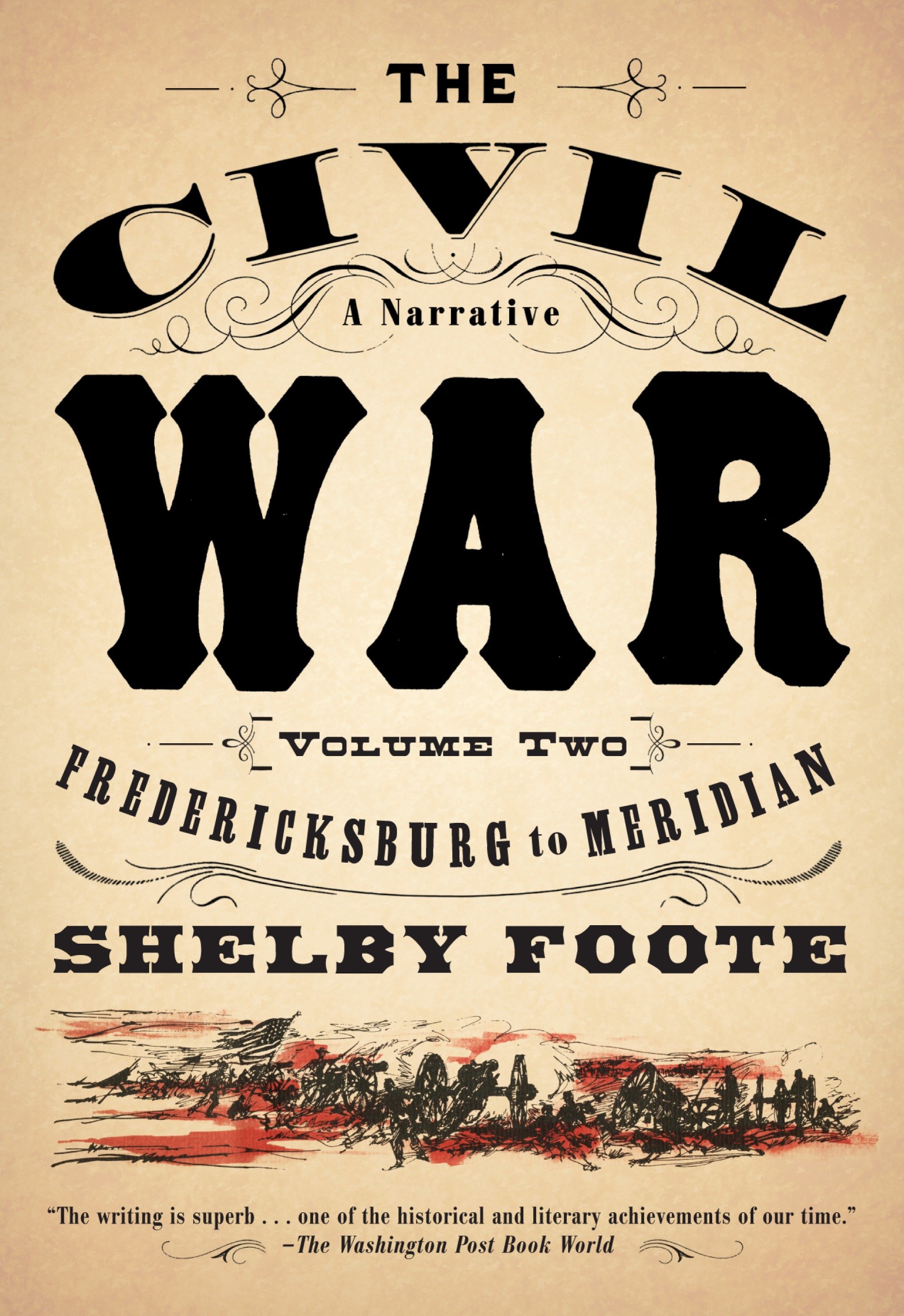 The Civil War: a Narrative by Shelby Foote