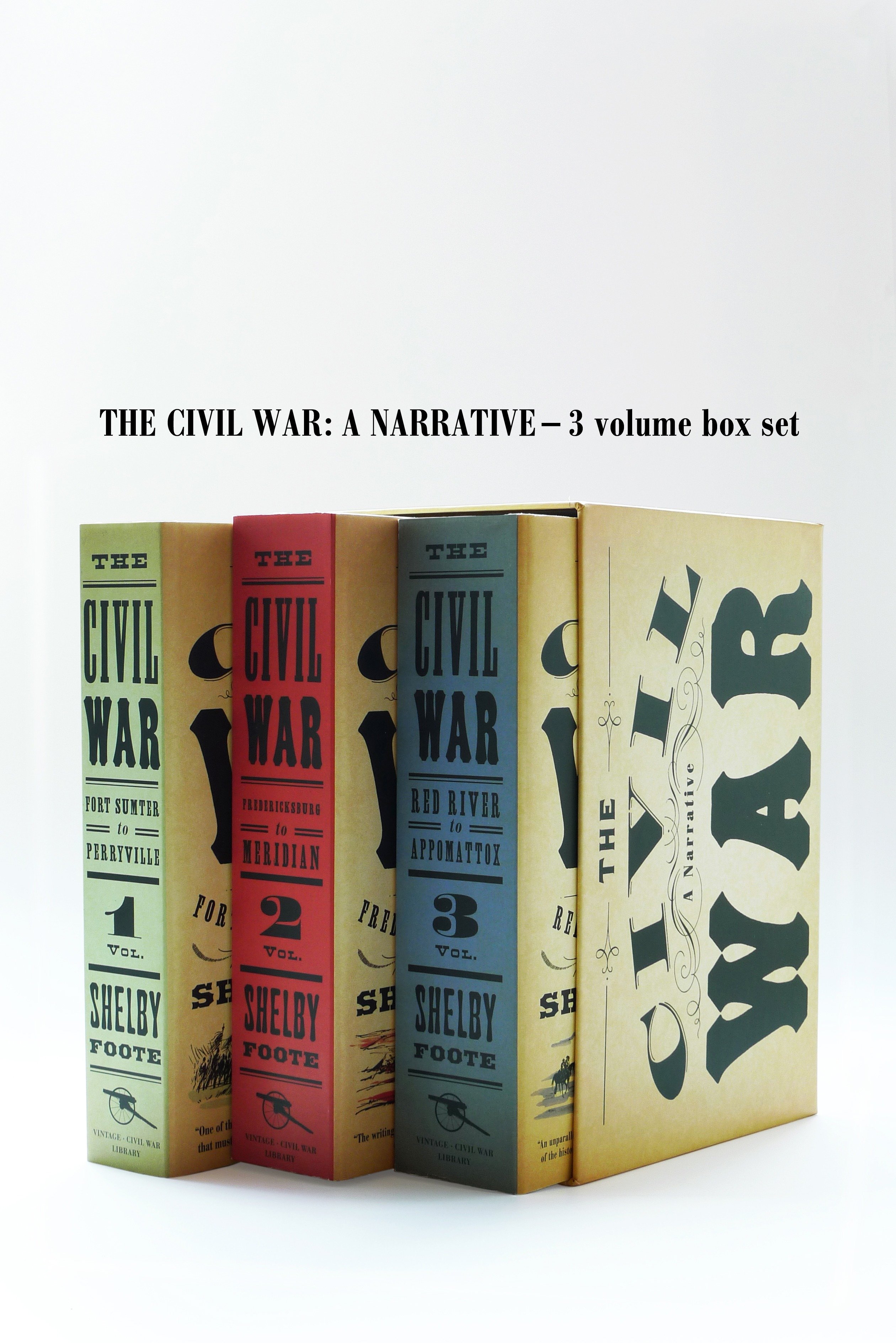 The Civil War: a Narrative - 3 Volume Box Set by Shelby Foote