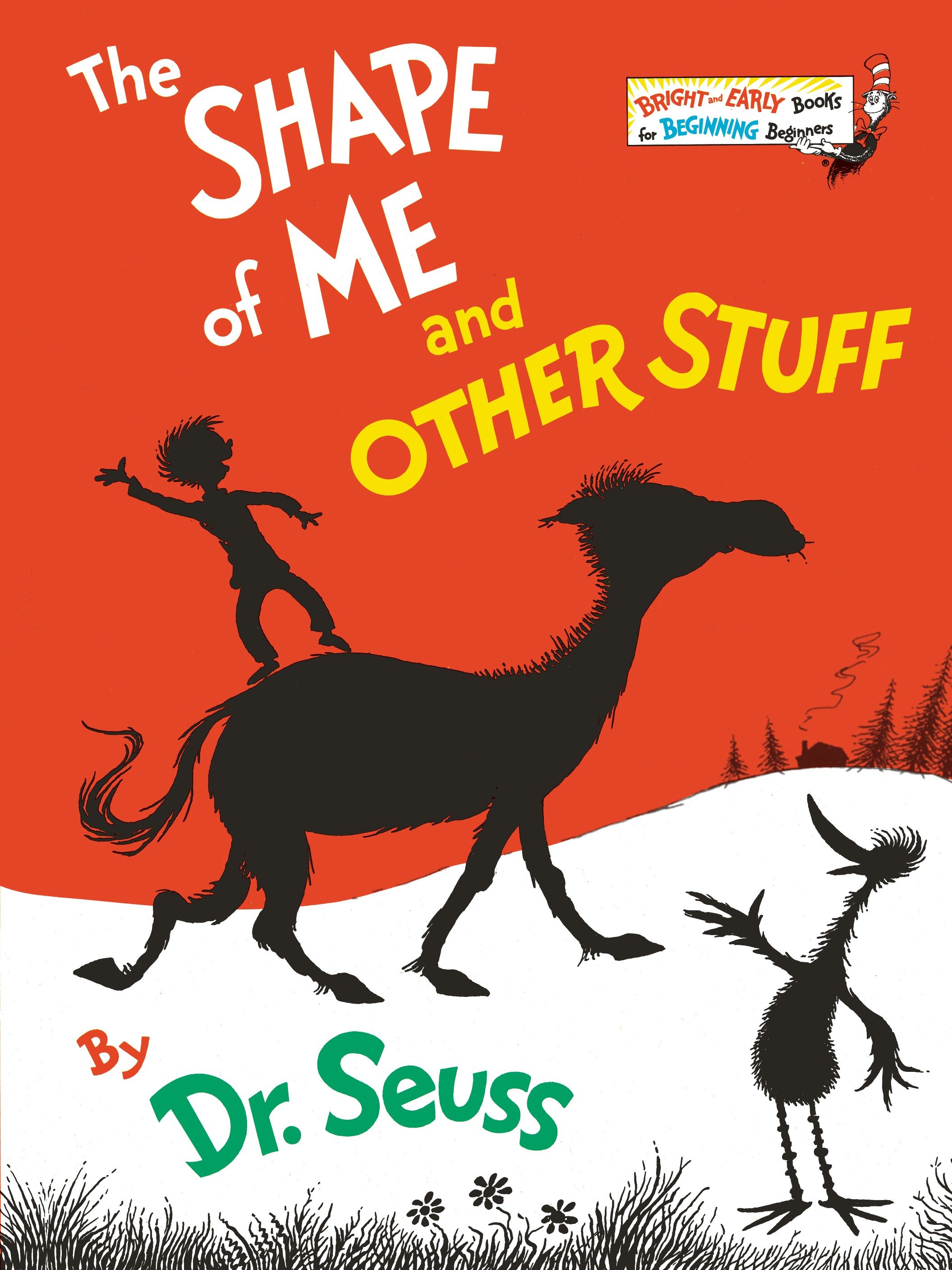 The Shape of Me and Other Stuff by Dr. Seuss