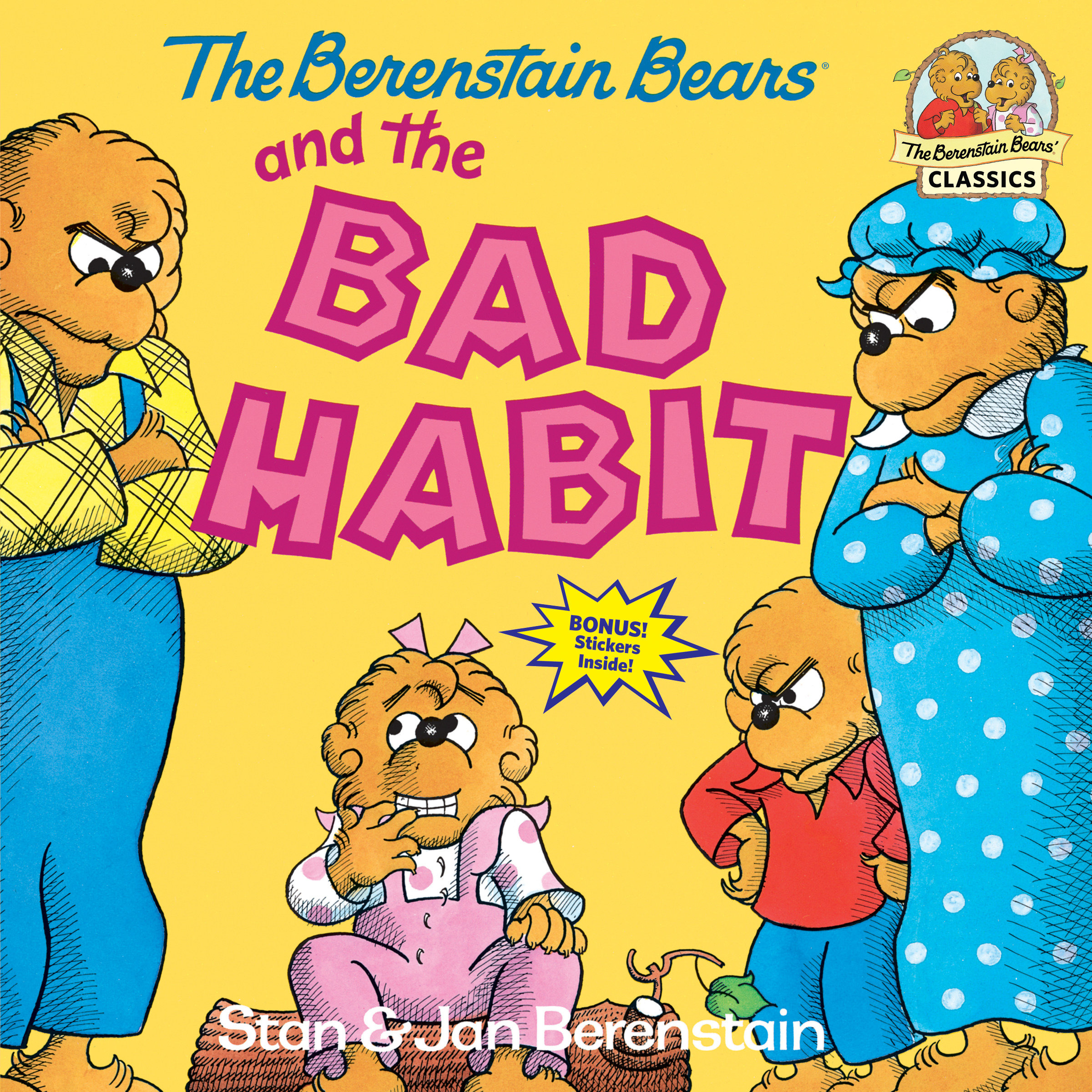 The Berenstain Bears and the Bad Habit by Stan Berenstain