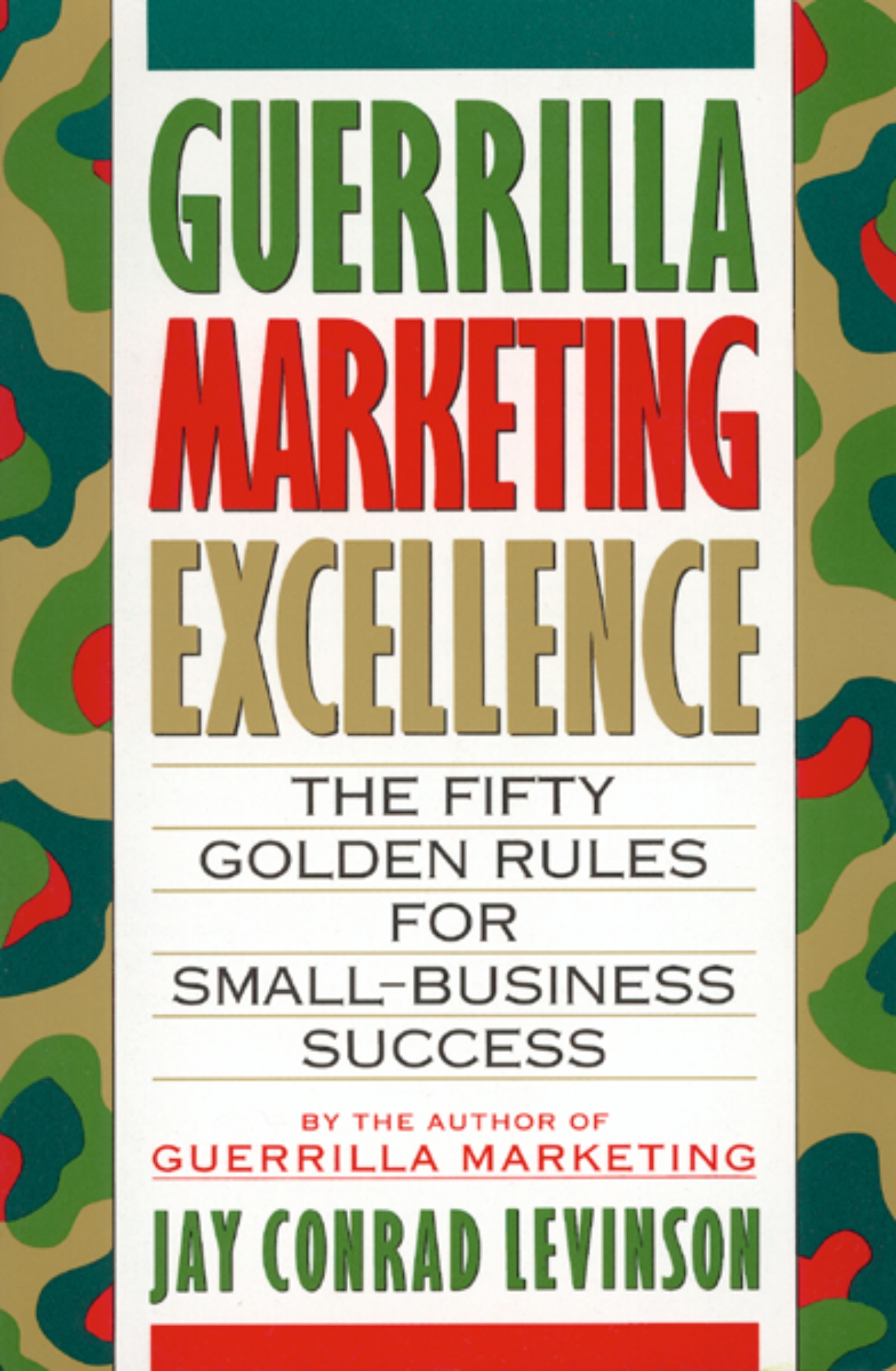 Guerrilla Marketing Excellence by Jay Conrad Levinson