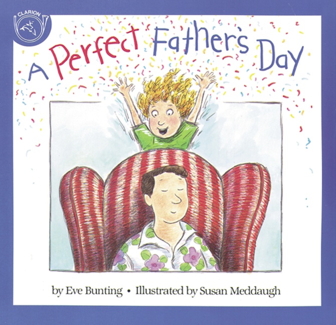 A Perfect Father's Day by Eve Bunting
