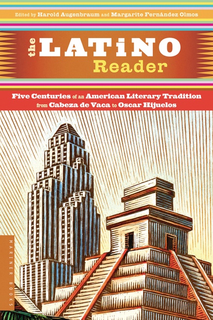 The Latino Reader by Harold Augenbraum