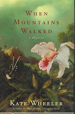 When Mountains Walked by Kate Wheeler