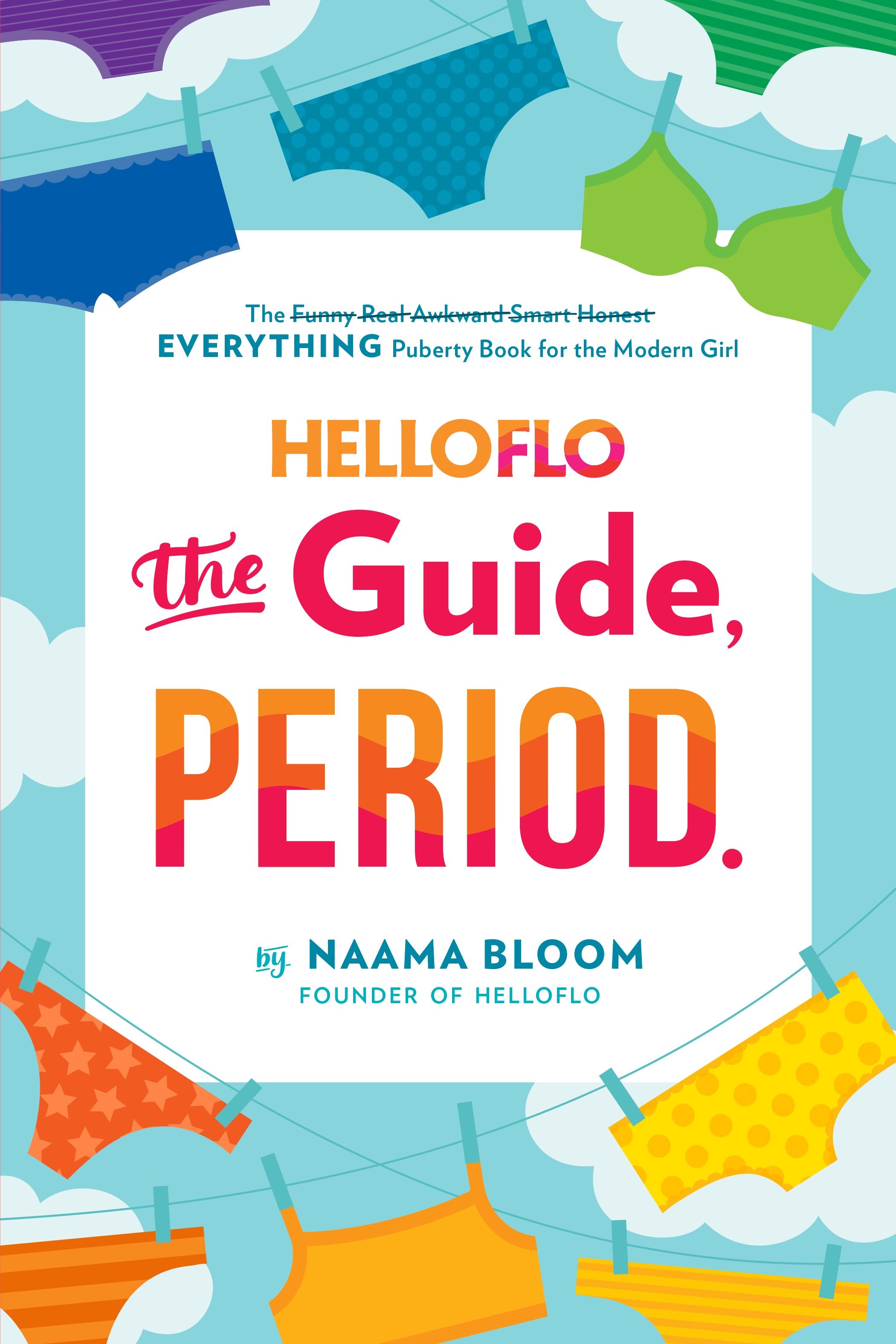 Helloflo: the Guide, Period. by Naama Bloom