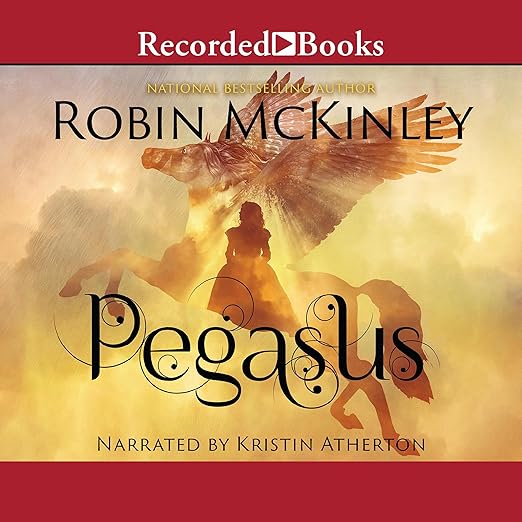 Pegasus by Robin McKinley