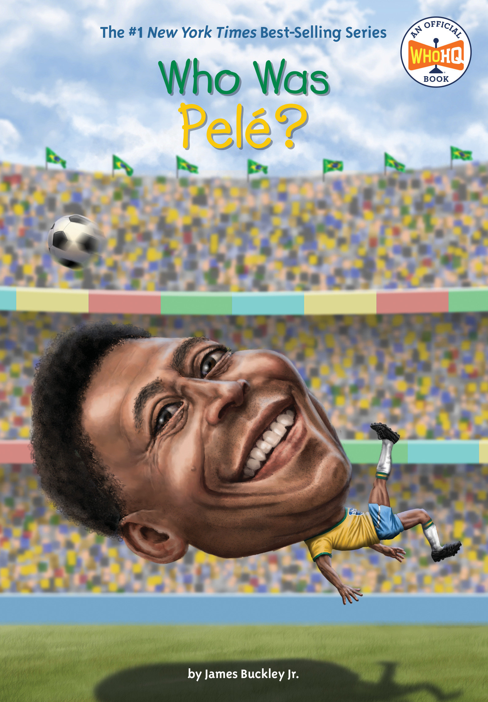 Who Was Pelé? by James Buckley, Jr.