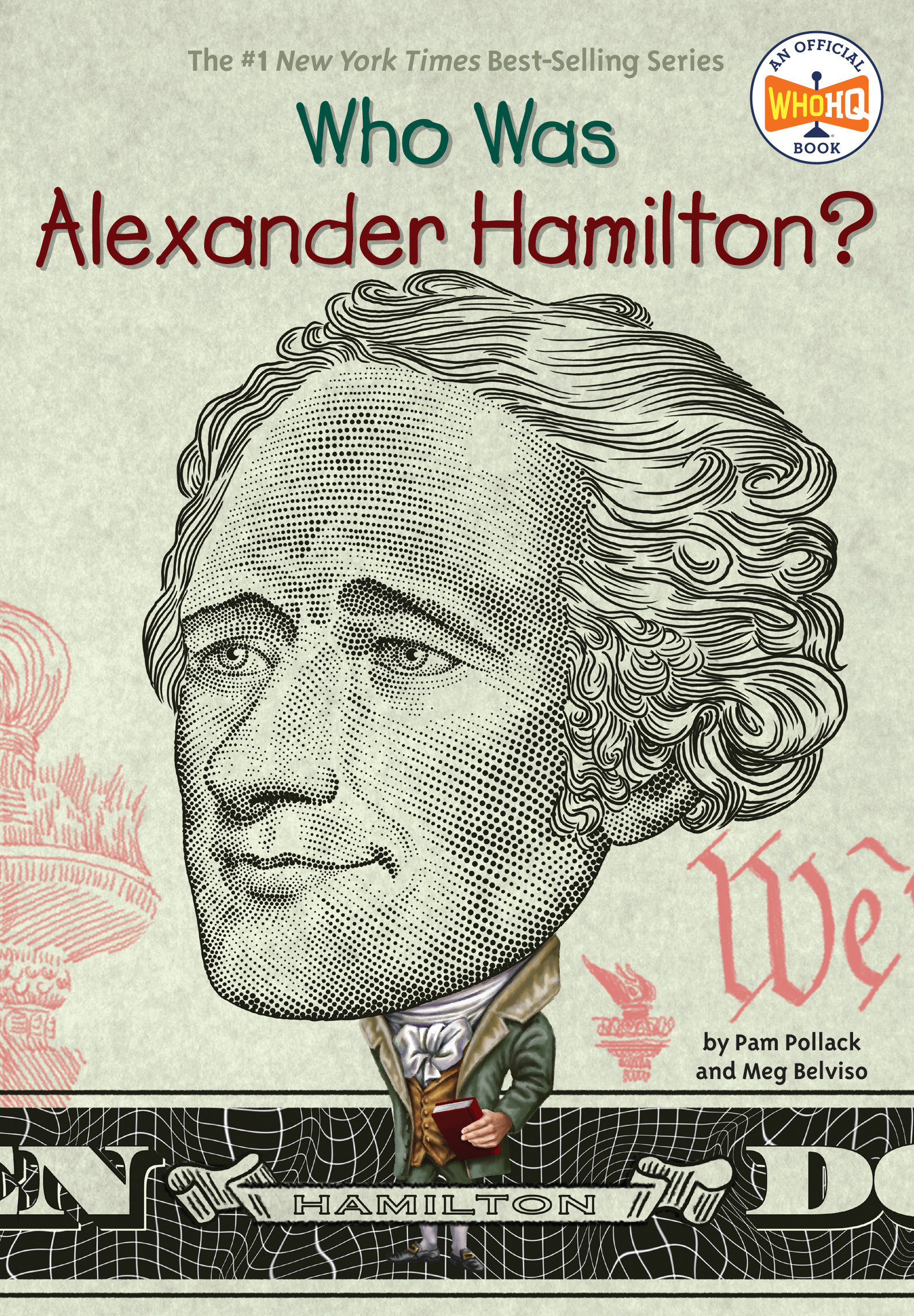 Who Was Alexander Hamilton? by Pam Pollack