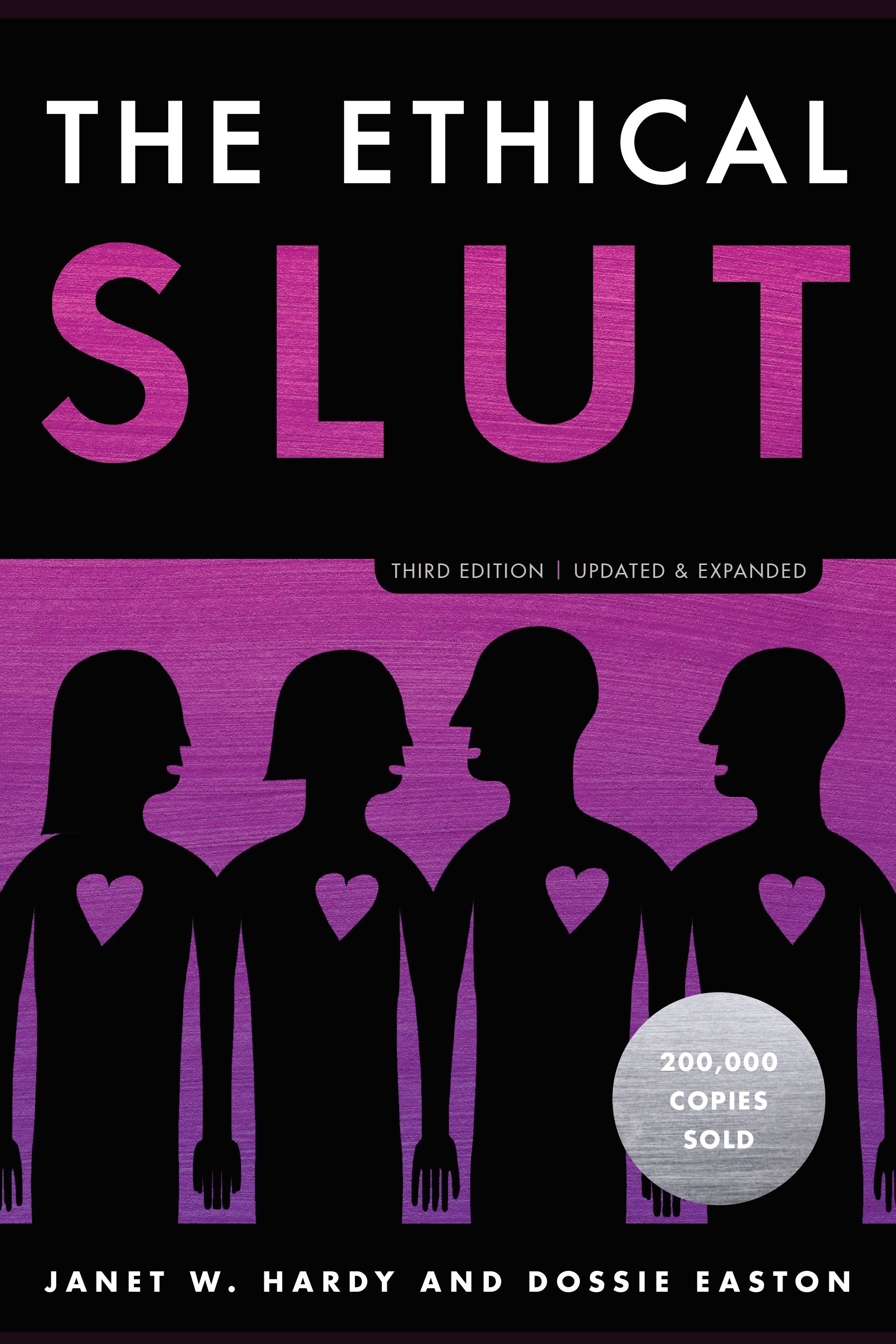The Ethical Slut, Third Edition by Janet W. Hardy