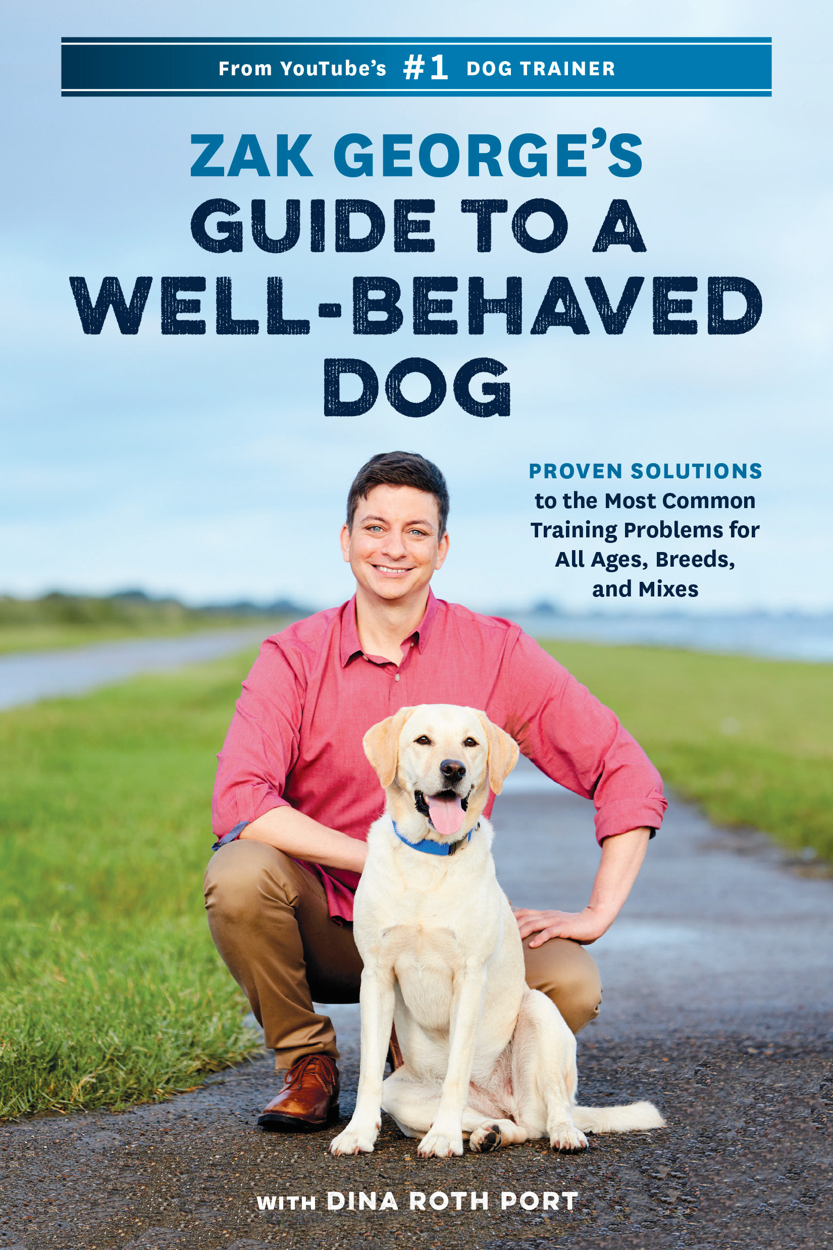 Zak George's Guide to a Well-behaved Dog by Zak George