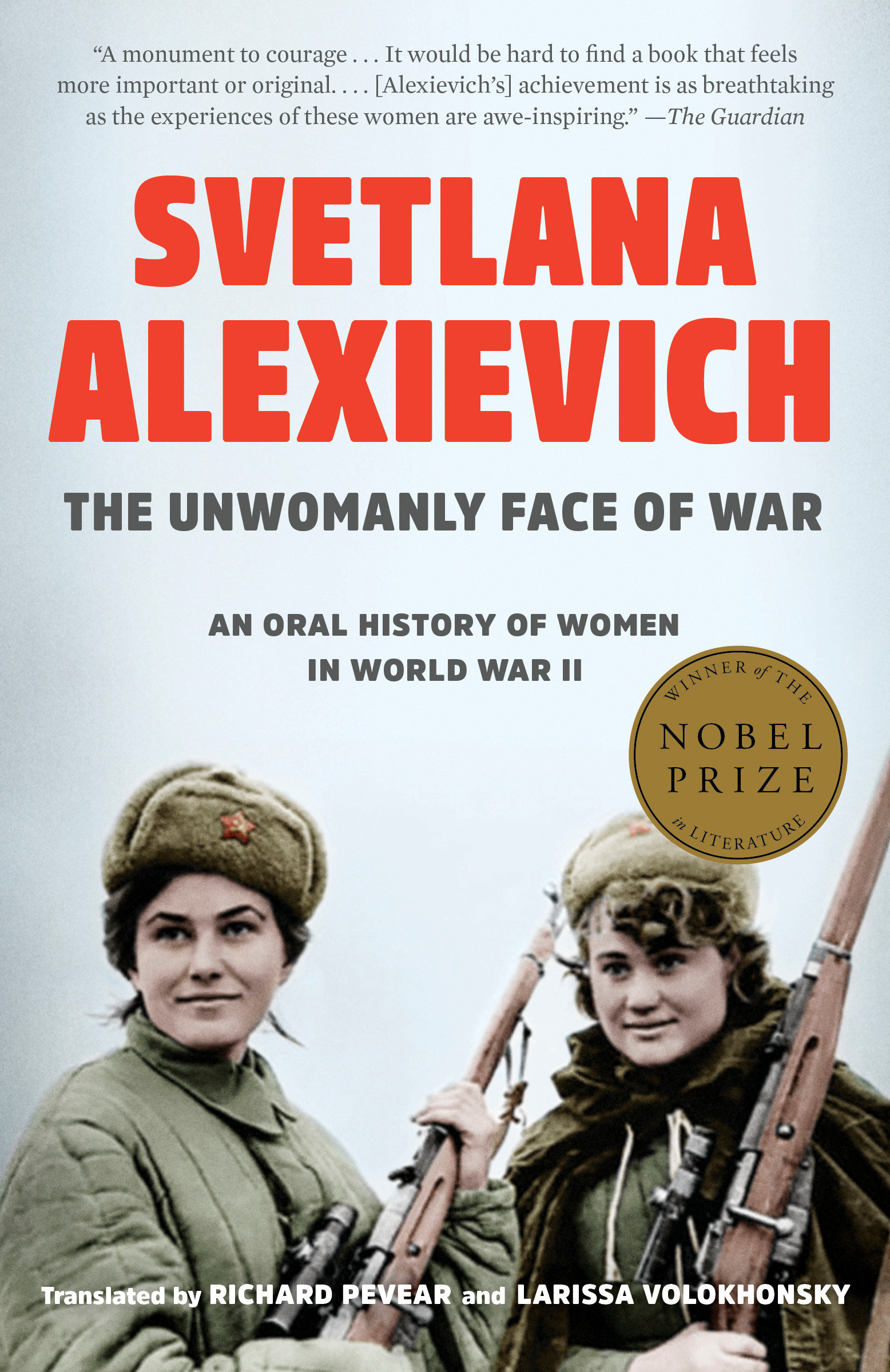 The Unwomanly Face of War by Svetlana Alexievich