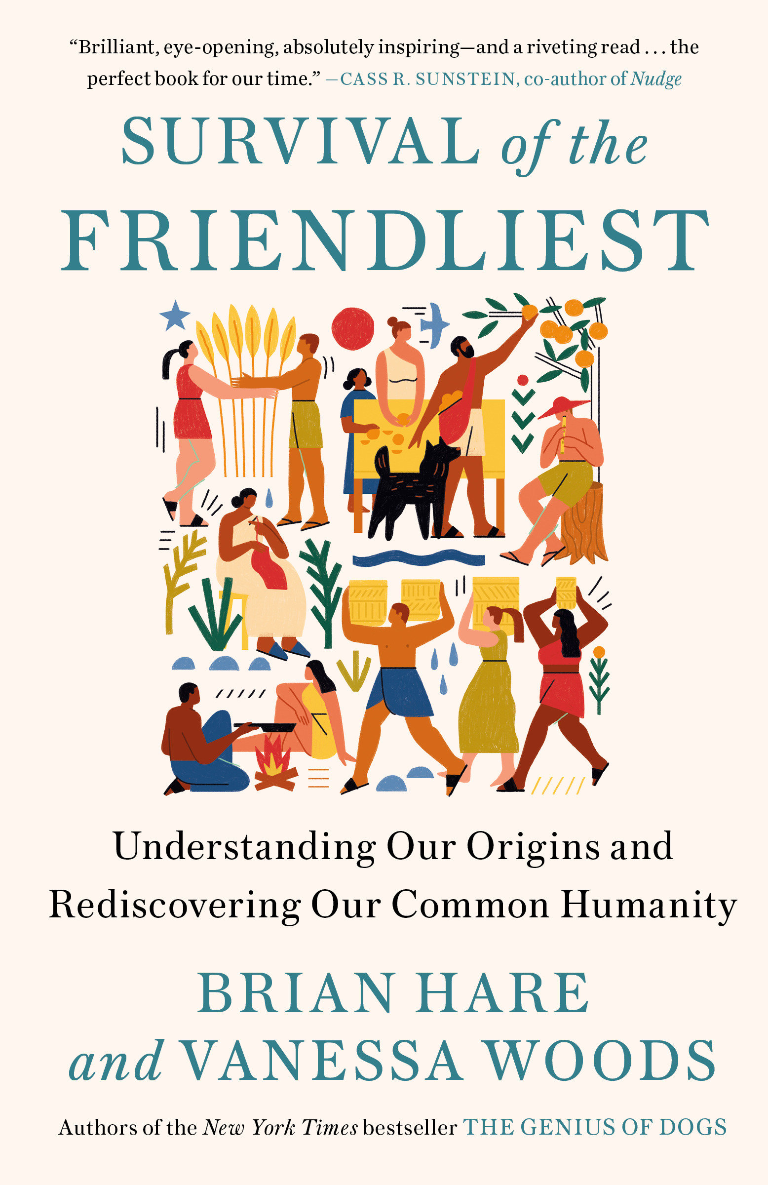 Survival of the Friendliest by Brian Hare