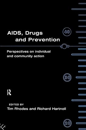 AIDS, Drugs and Prevention by Richard Hartnoll