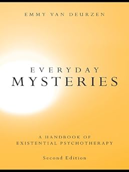 Everyday Mysteries by Emmy van Deurzen