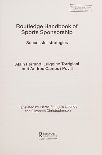 Routledge Handbook of Sports Sponsorship by Alain Ferrand