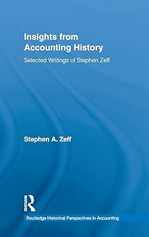Insights From Accounting History by Stephen Zeff