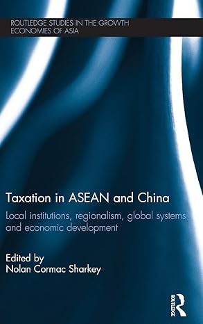 Taxation in ASEAN and China
