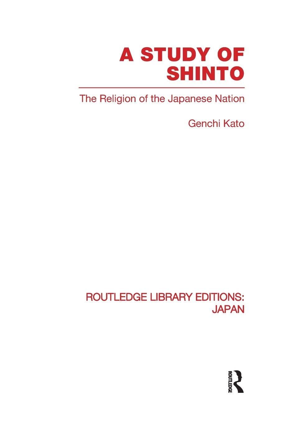 A Study of Shinto by Genchi Katu