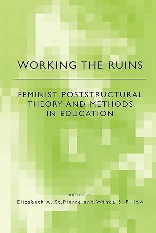 Working the Ruins by Elizabeth St. Pierre
