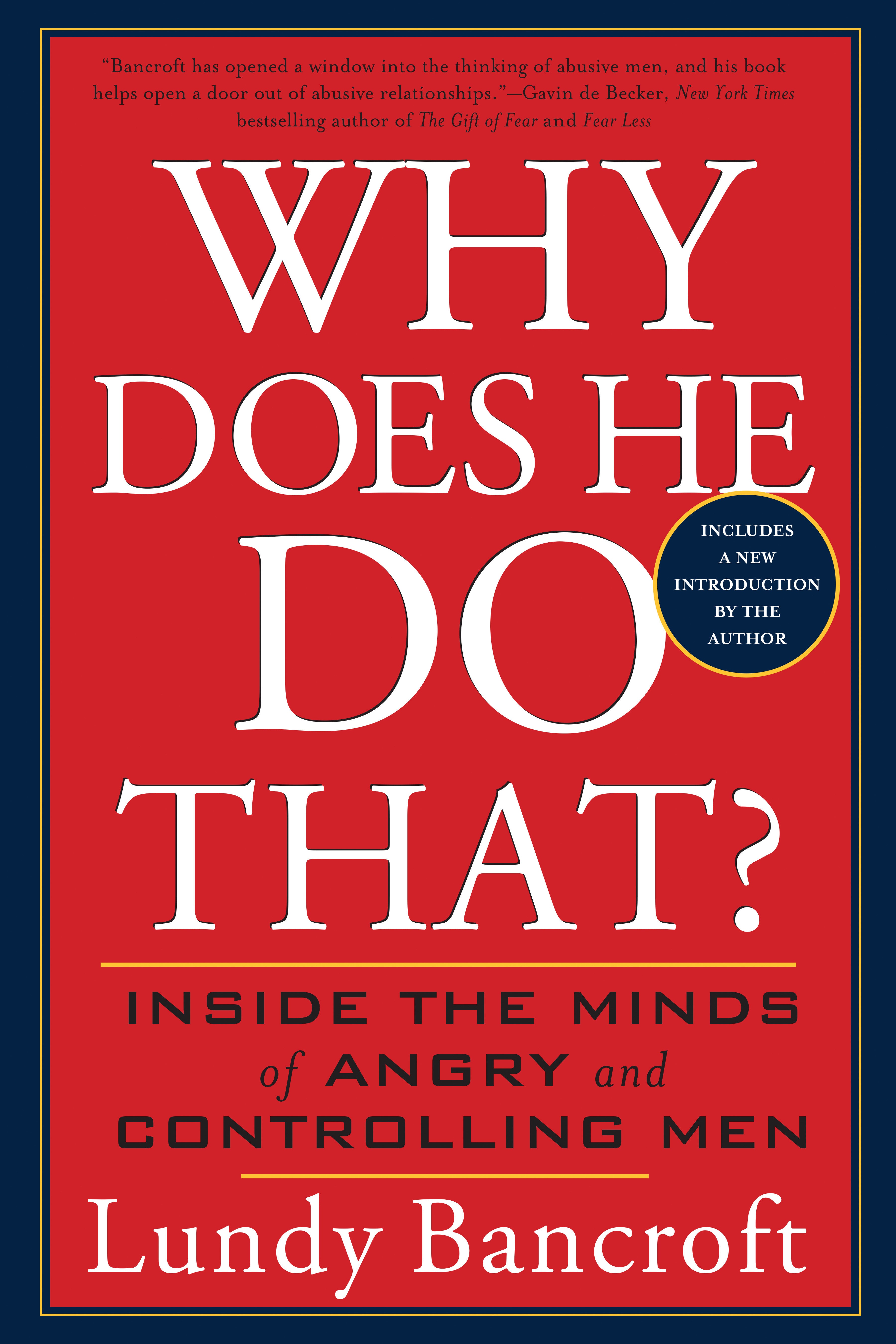 Why Does He Do That? by Lundy Bancroft