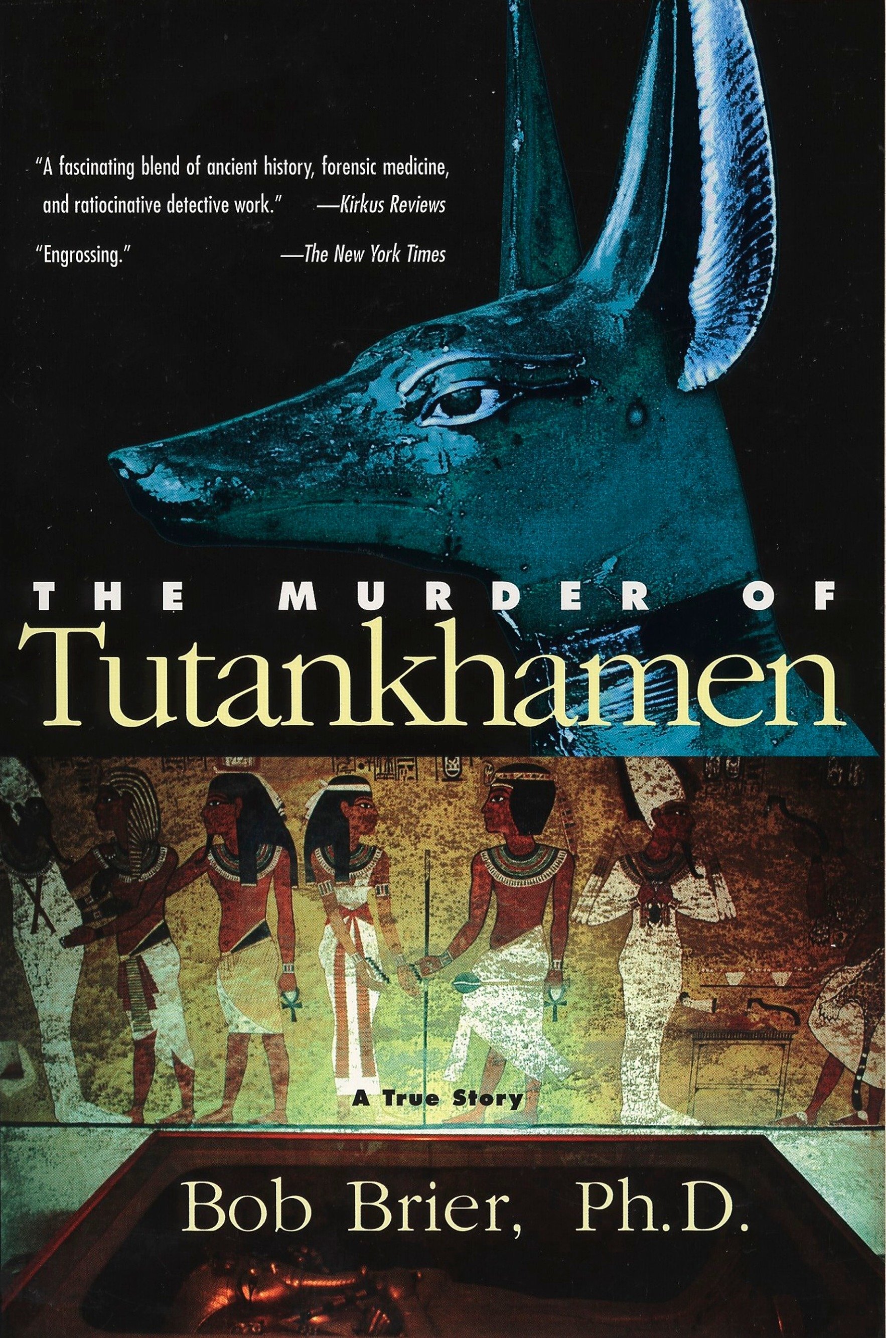 The Murder of Tutankhamen by Bob Brier