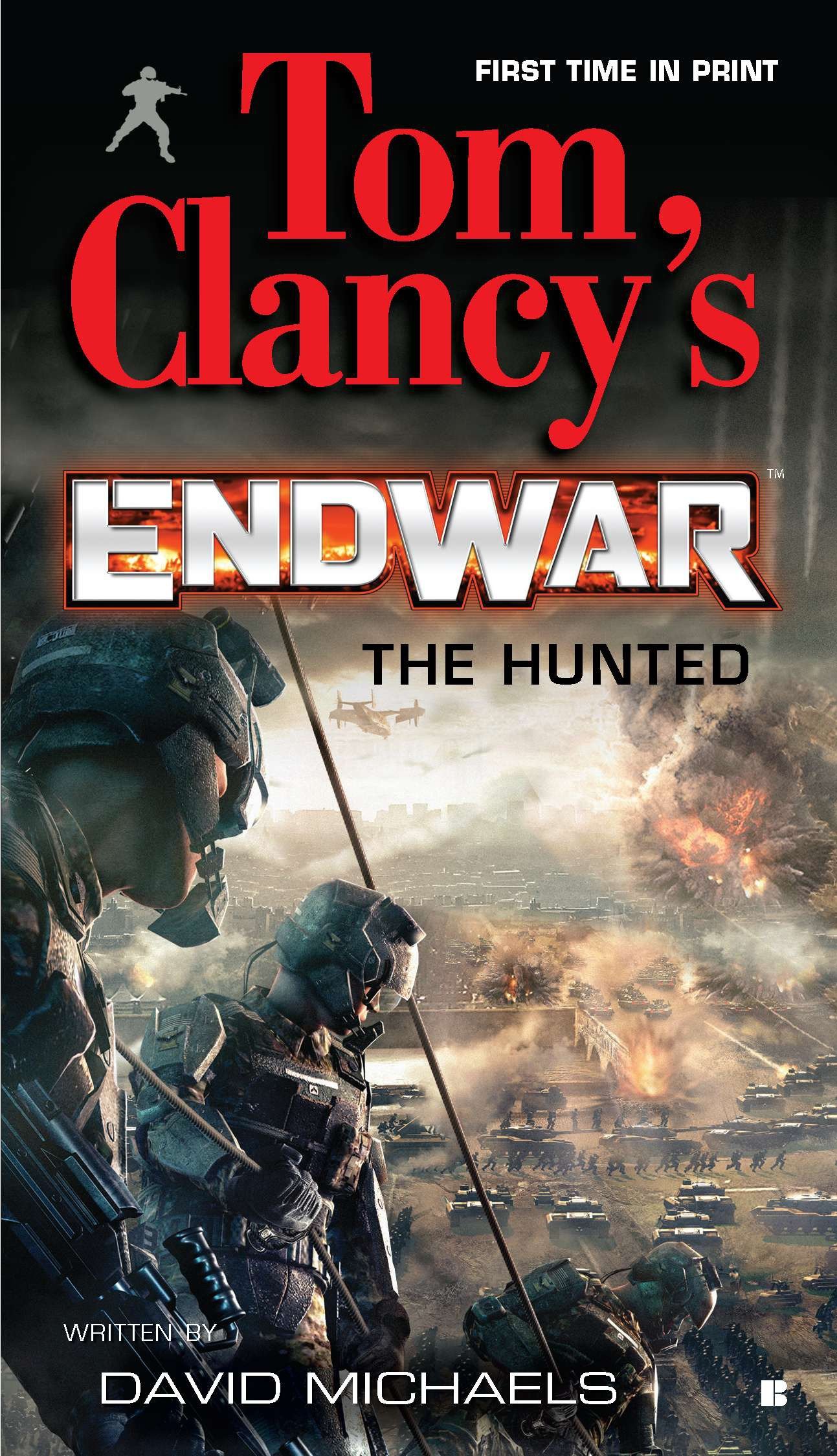 Tom Clancy's Endwar: the Hunted by David Michaels