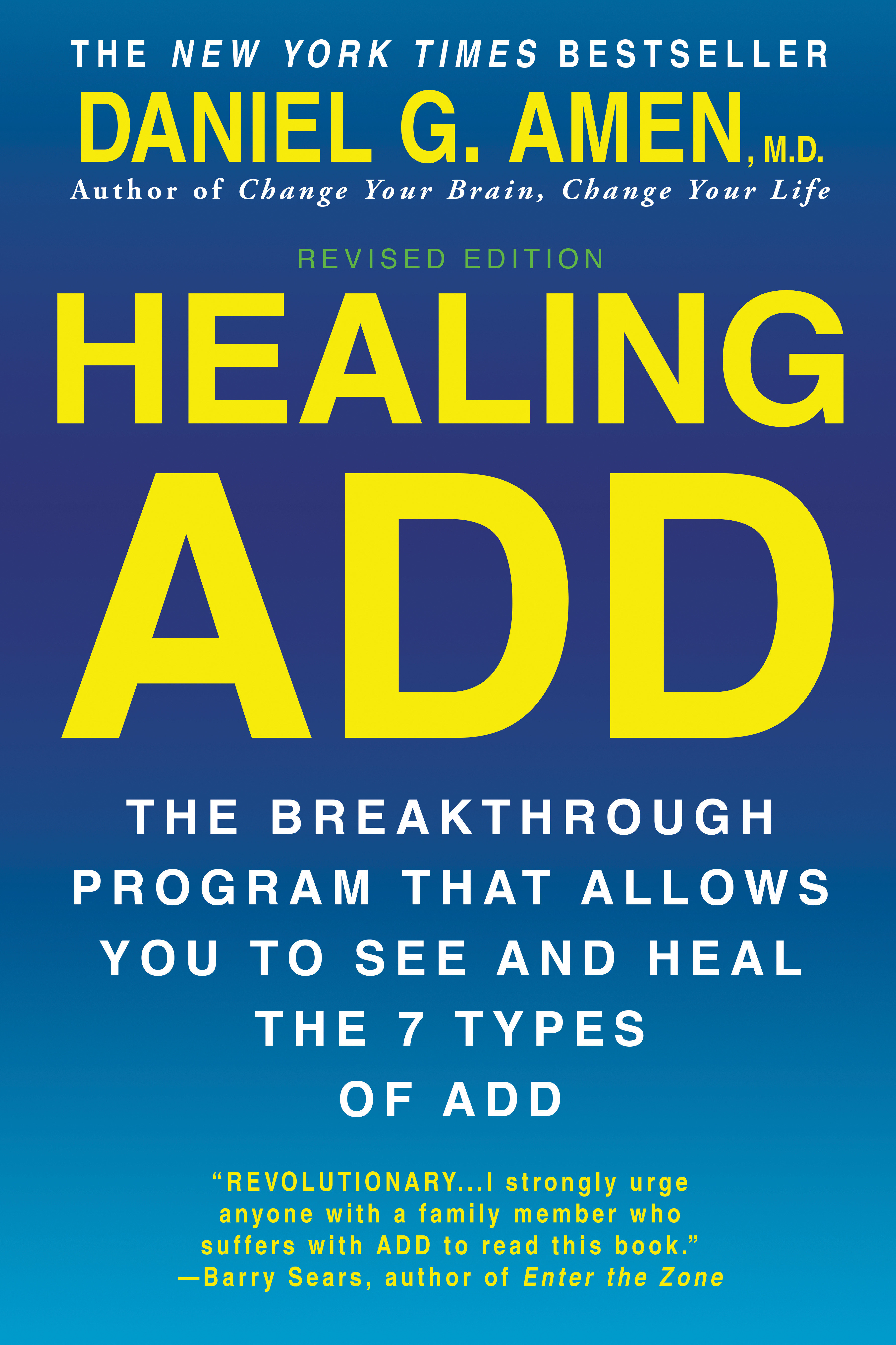 Healing ADD Revised Edition by Daniel G. Amen M.D.