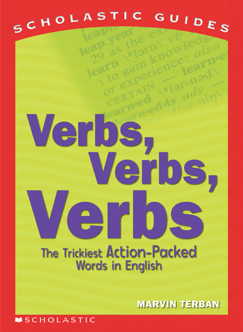 Verbs! Verbs! Verbs! by Marvin Terban