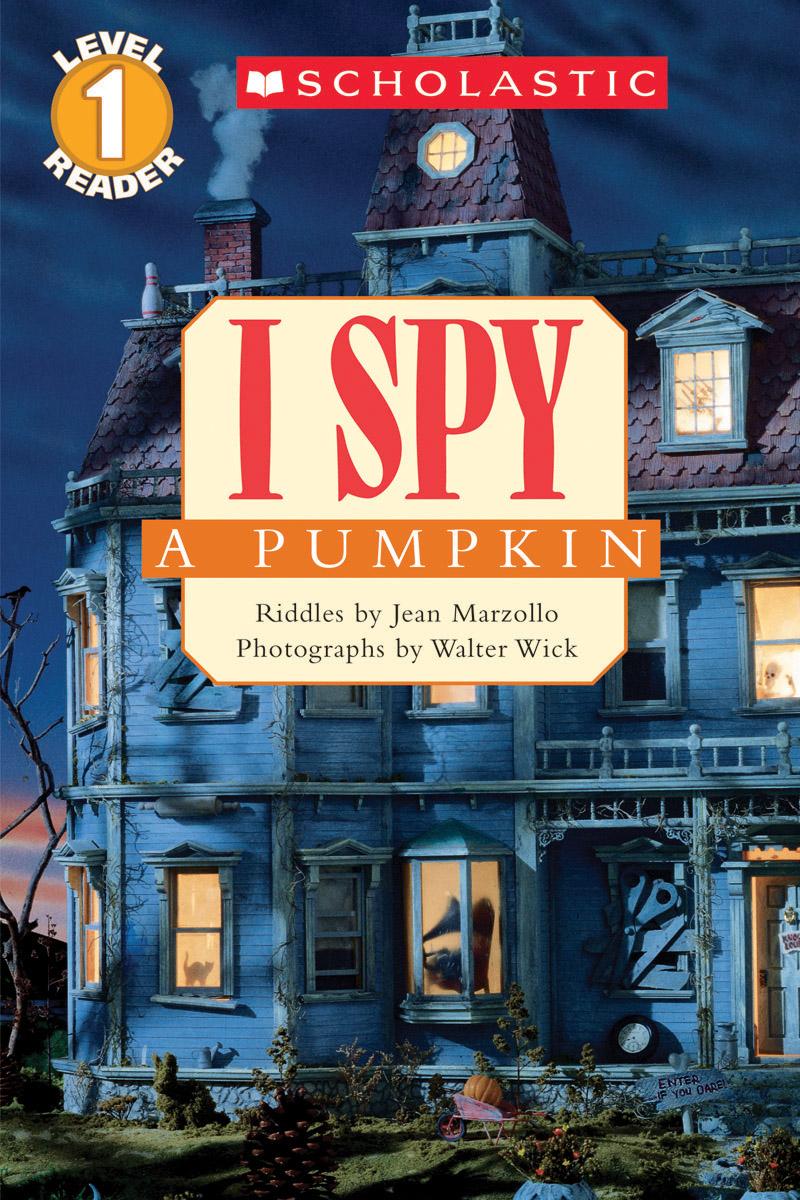 I Spy a Pumpkin (scholastic Reader, Level 1) by Jean Marzollo