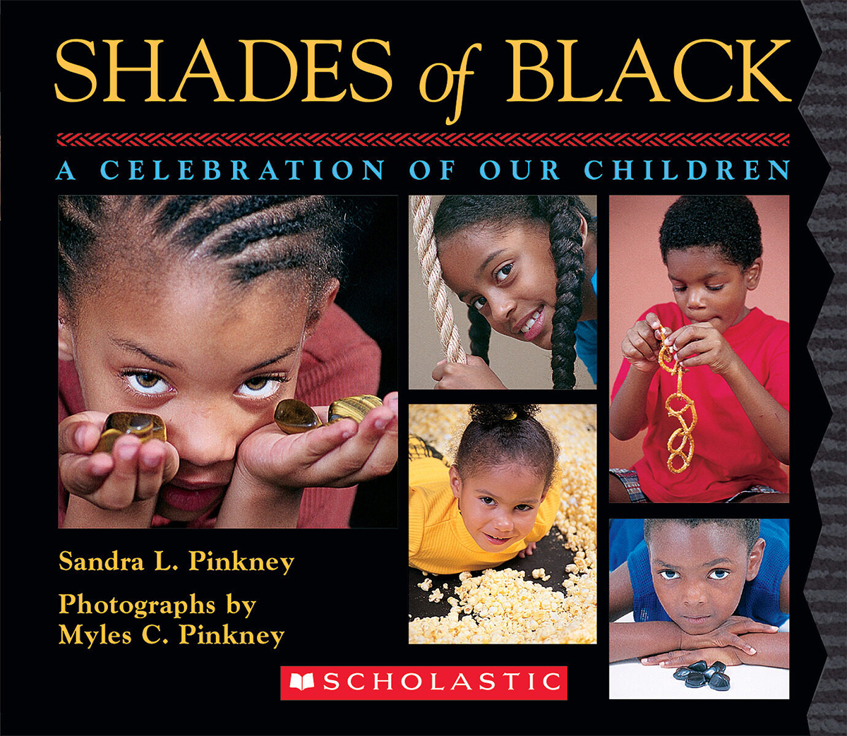 Shades of Black: a Celebration of Our Children by Sandra L. Pinkney
