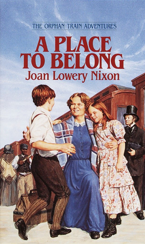 A Place to Belong by Joan Lowery Nixon