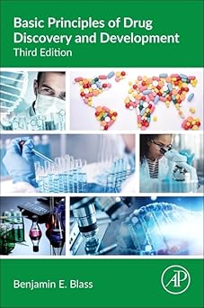 Basic Principles of Drug Discovery and Development by Benjamin E. Blass