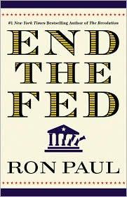 End the Fed by Ron Paul