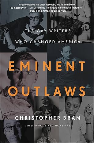 Eminent Outlaws by Christopher Bram