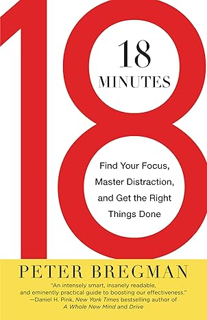 18 Minutes by Peter Bregman